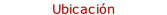 Ubicación